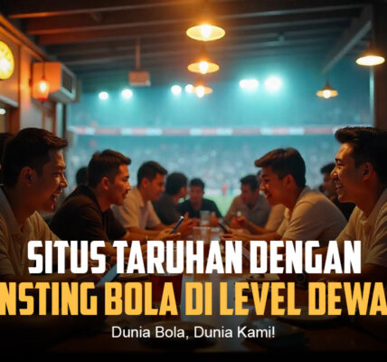 Mengenal Dunia Bola: Lebih dari Sekadar Permainan