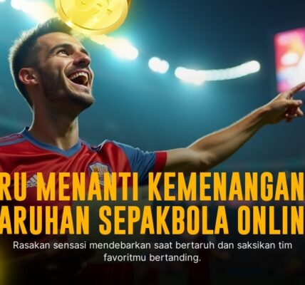 BOLA: Strategi Menang Taruhan Bola yang Tidak Banyak Diketahui