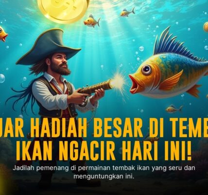 Strategi Ampuh Menang Dalam Game Tembak Ikan Online