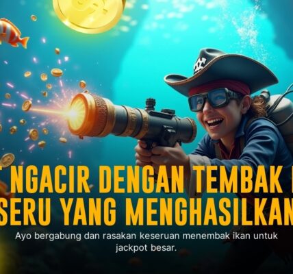 Memburu Ikan dengan Game Tembak Ikan Maxwin77