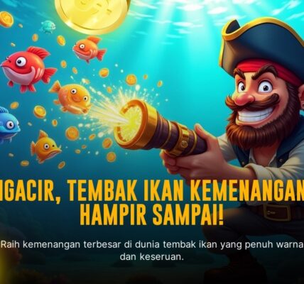Tembak Ikan: Rahasia Game Arcade yang Wajib Kamu Tahu