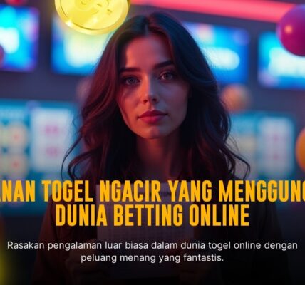 Mendulang Untung dari Togel Hongkong yang Paling Diminati