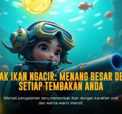 Mengasah Skill Bermain Game Tembak Ikan yang Menguntungkan