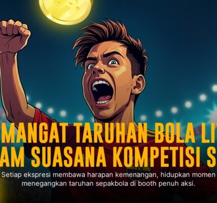 Serunya Taruhan Bola di SBOBET: Panduan Lengkap dan Strategi Menang